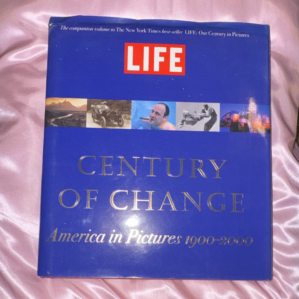 LIFE Century of Change: America in Pictures 1900-2000 Hardcover Book